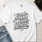 Cool Moms Love Jesus Christian mom t-shirt in white, playful retro cursive lettering on garment-dyed faith tee.