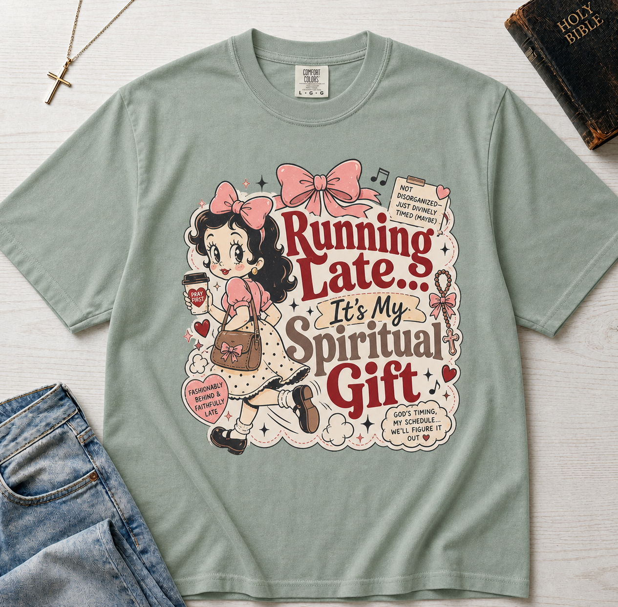 Running Late It's My Spiritual Gift Christian humor t-shirt in Bay sage green, vintage cottagecore illustration with floral border.