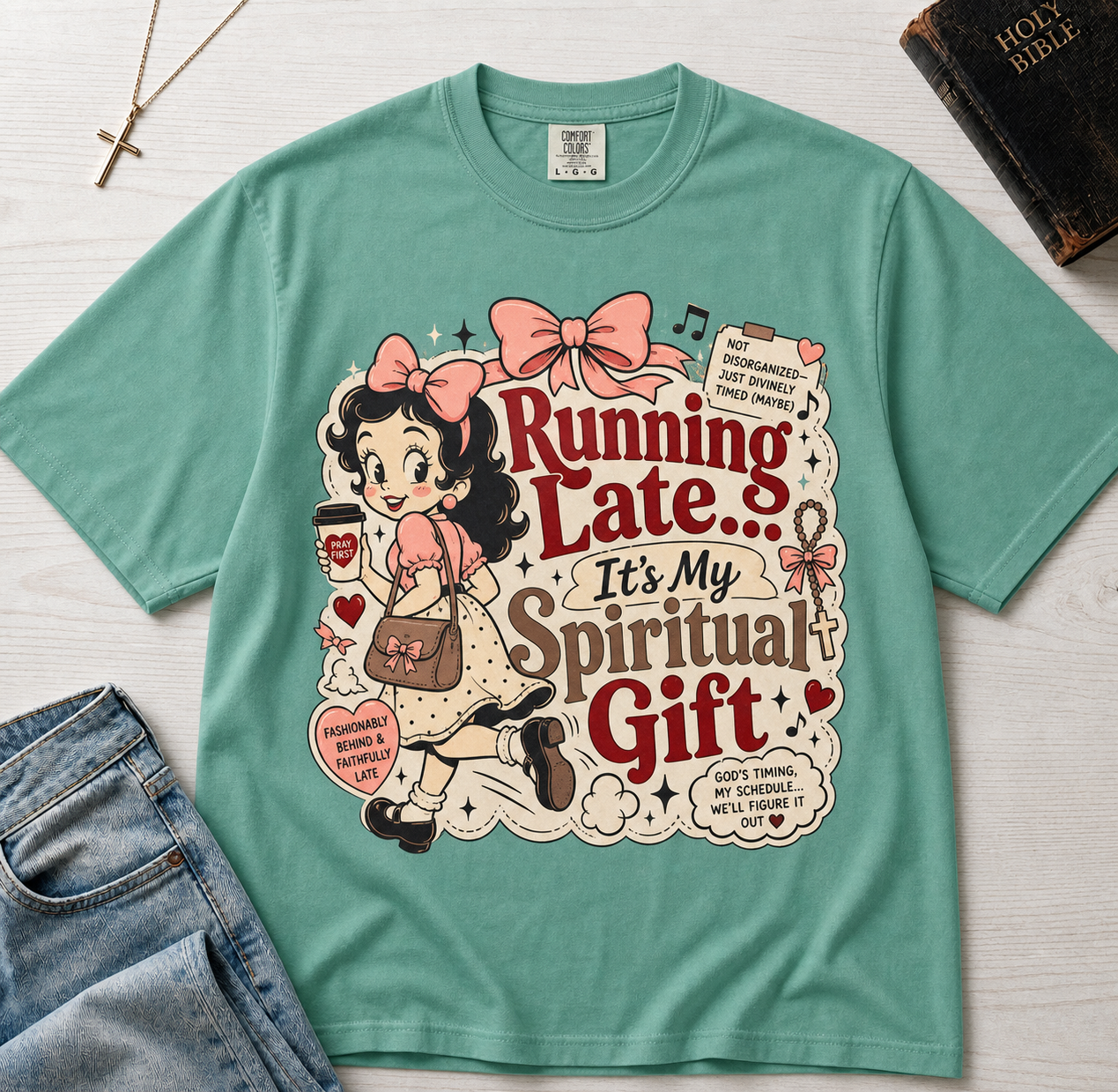 Running Late It's My Spiritual Gift Christian humor t-shirt in mint Island Reef green, vintage cottagecore woman illustration with florals.