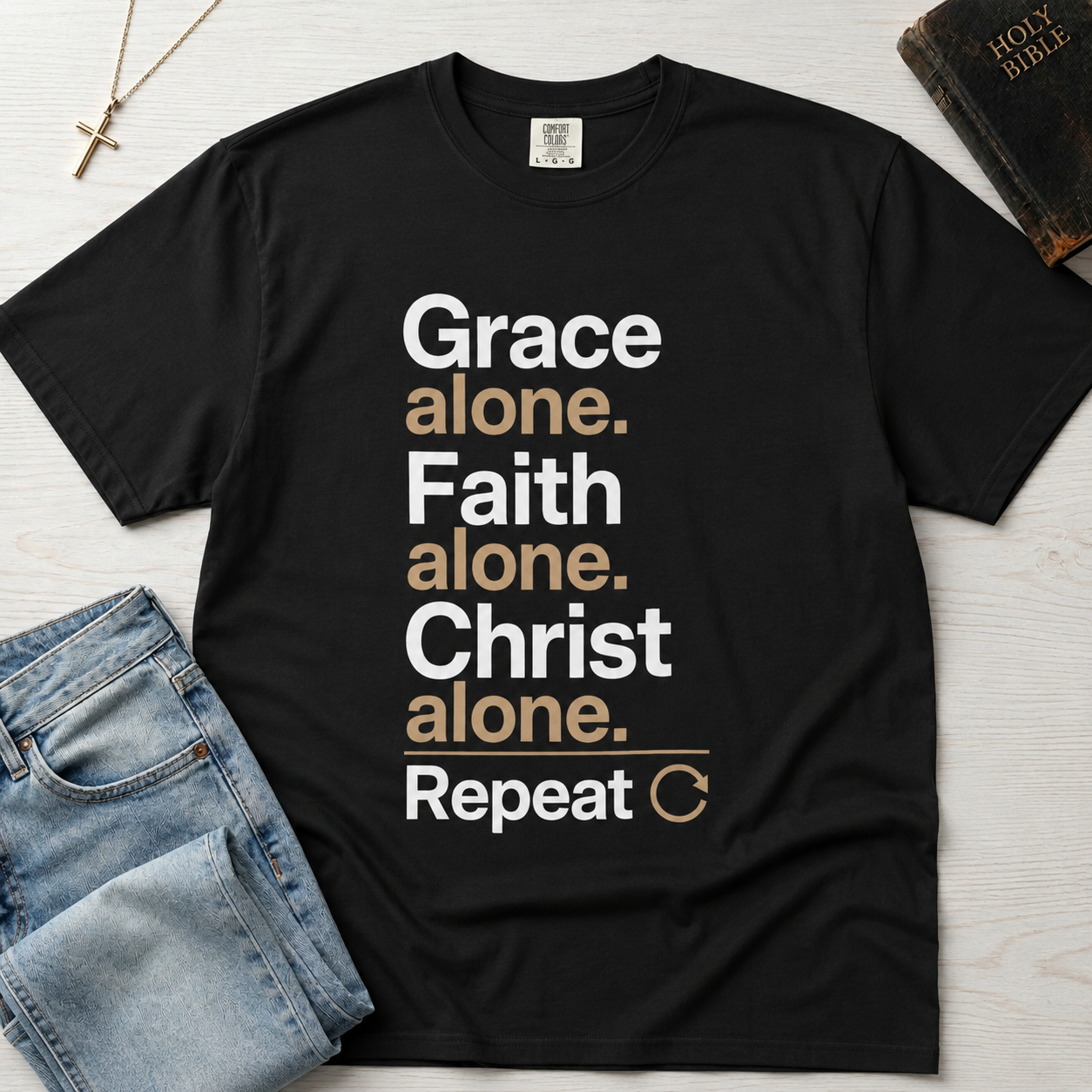 Grace Alone. Faith Alone. Christ Alone. Repeat. T‑Shirt