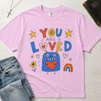 You Are Loved T-Shirt — Cute Heart Monster Graphic Tee for Kids & Adults