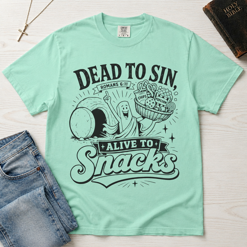 Dead to Sin, Alive to Snacks T-Shirt - Funny Graphic Tee