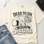 Dead to Sin, Alive to Snacks T-Shirt - Funny Graphic Tee