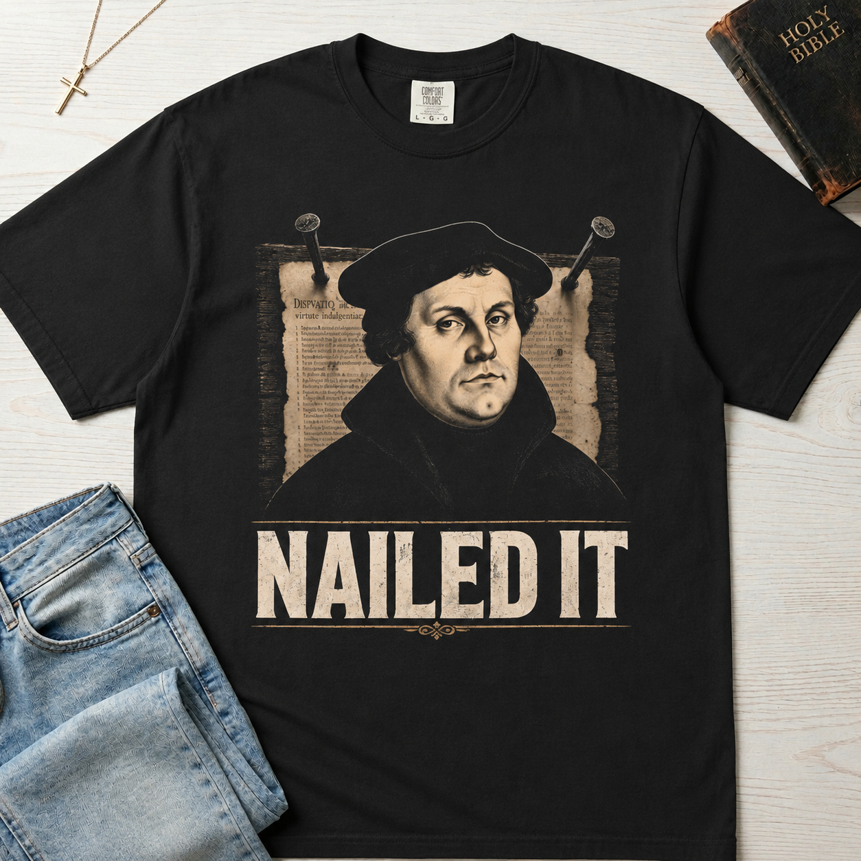 Nailed It Martin Luther T-Shirt — Reformation Humor Tee